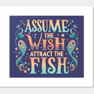 Assume the Wish Posters and Art